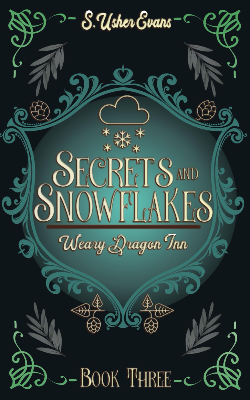 Secrets and Snowflakes: A Cozy Fantasy Novel: 3 (The Weary Dragon Inn)
