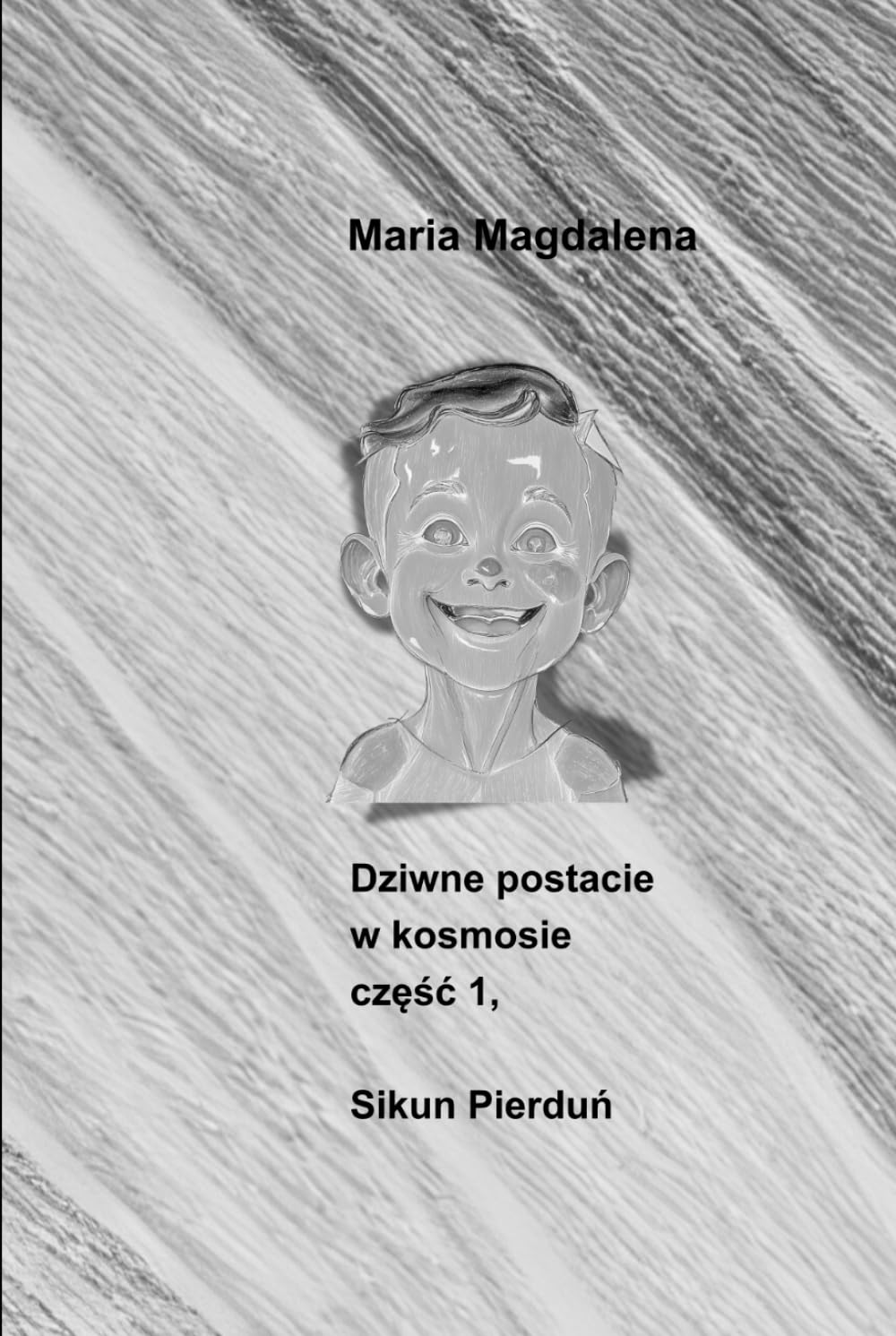 Dziwne postacie w kosmosie: część 1, Sikun Pierduń