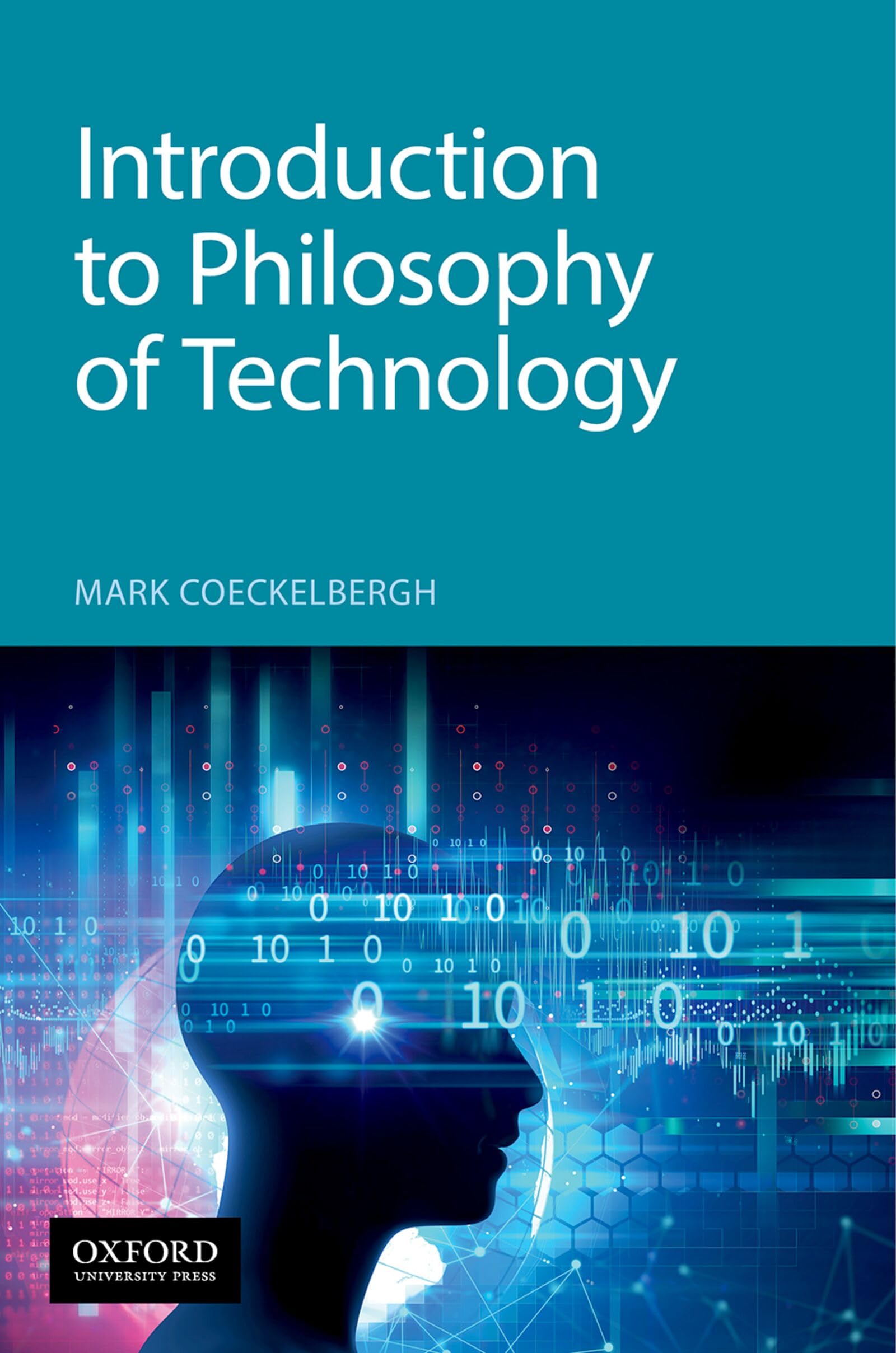 Introduction to Philosophy of Technology by Mark Coeckelbergh PAPERBACK