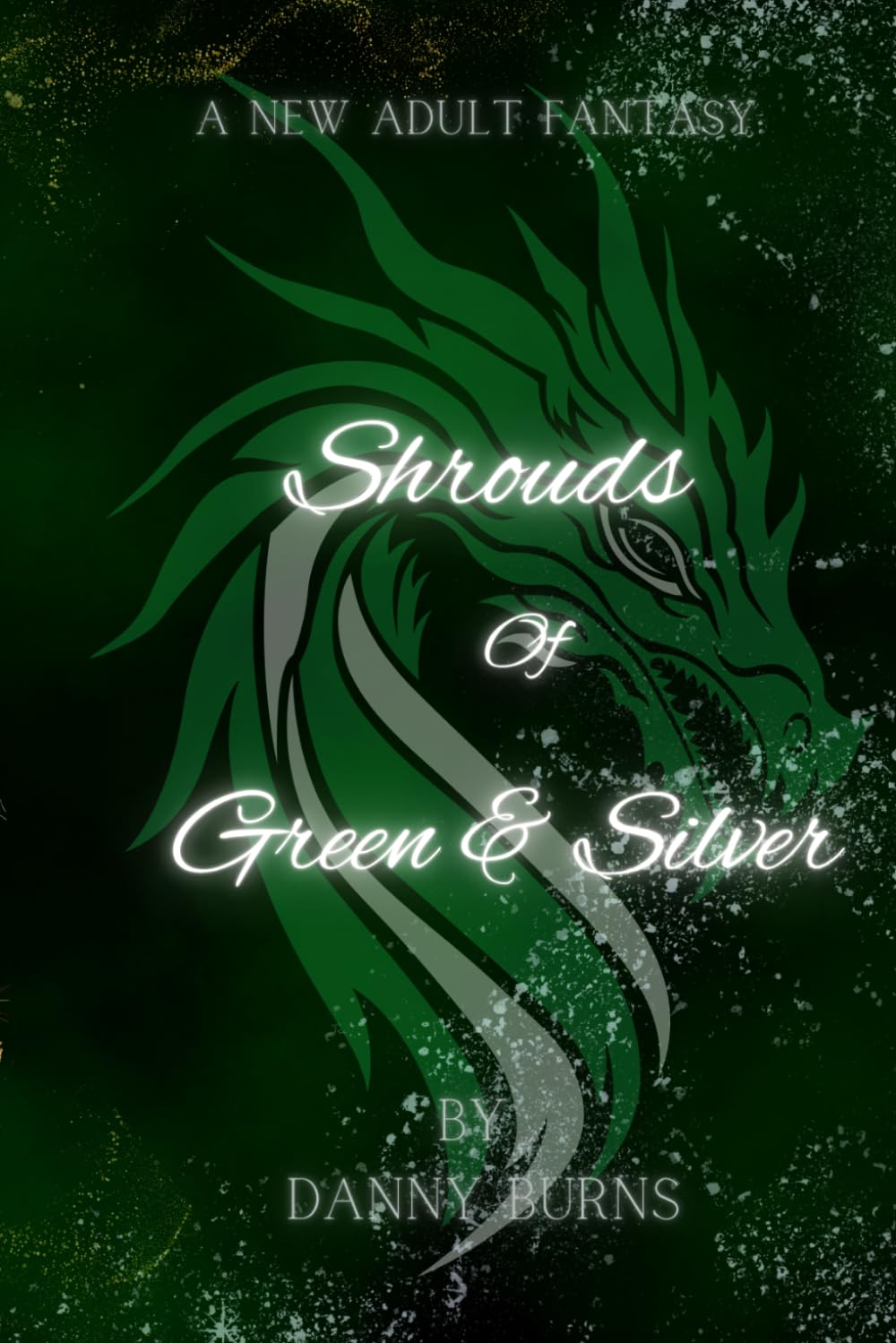 Shrouds of Green and Silver: 3 (Dreams & Nightmares)