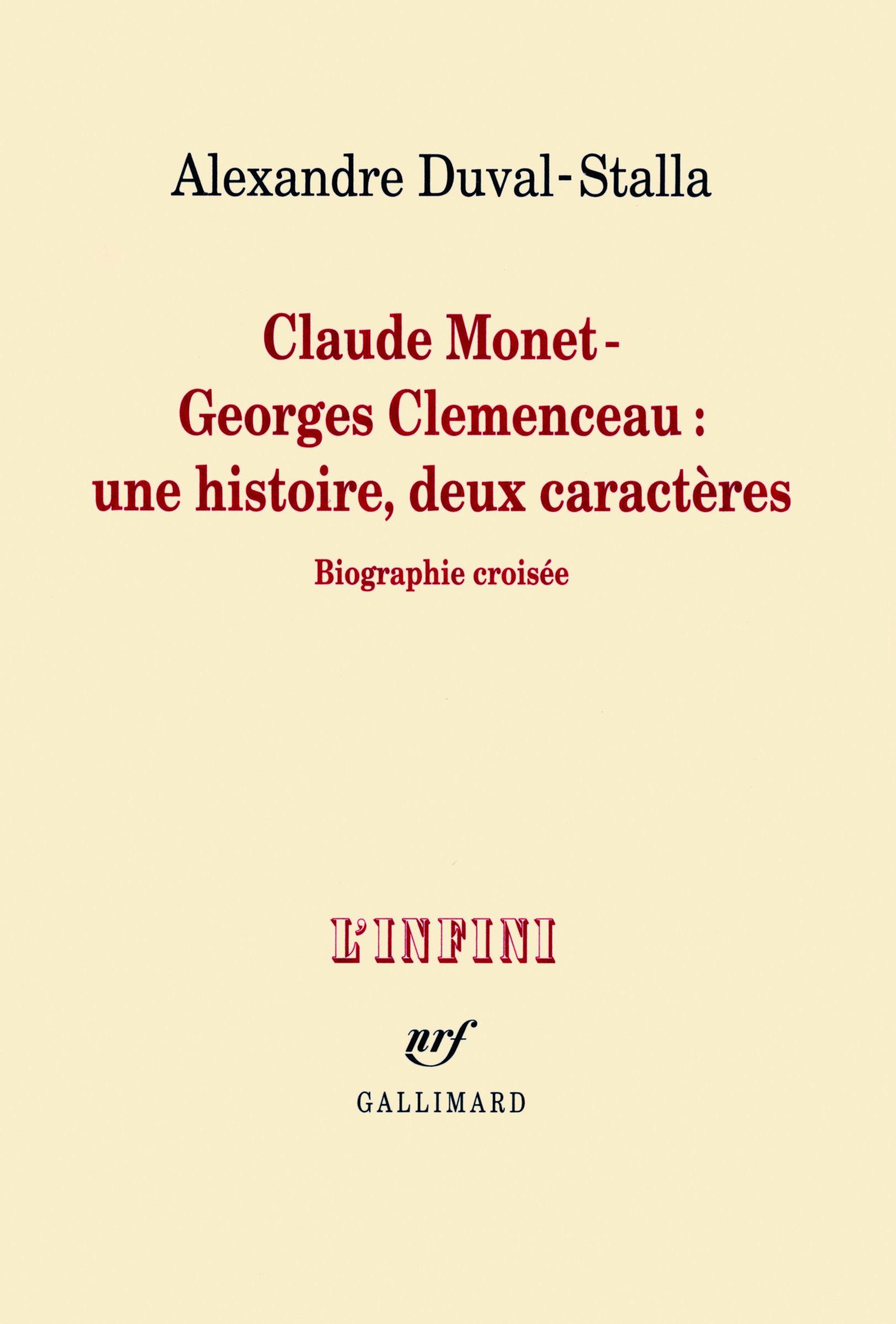 Claude Monet - Georges Clemenceau : une histoire, deux caractères: Biographie croisée