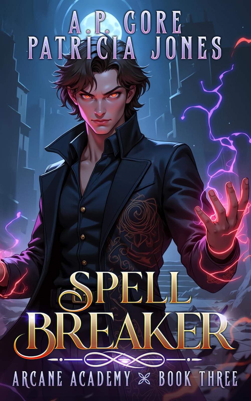 Spell Breaker: A Progression Fantasy Adventure (Arcane Academy)