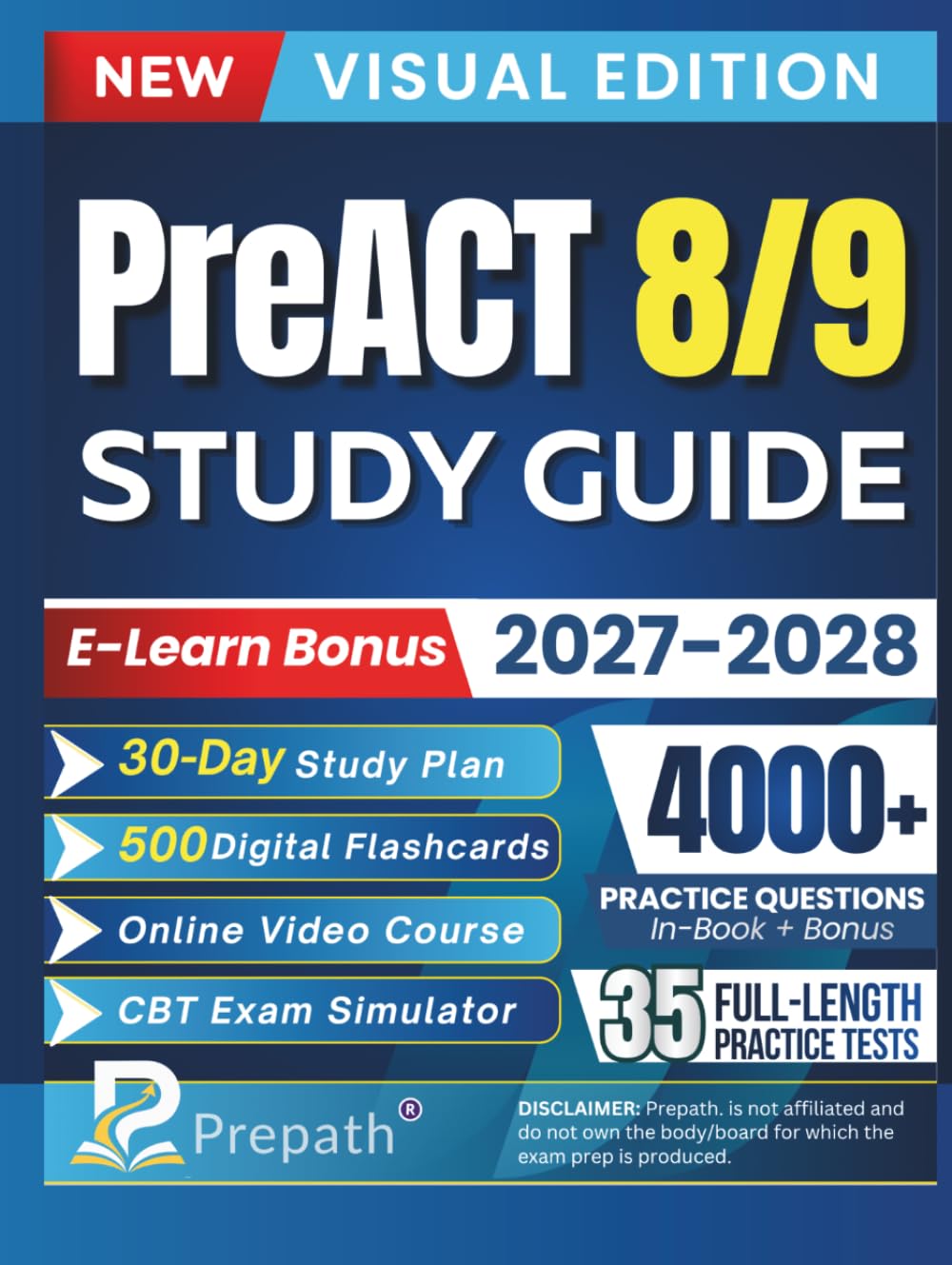 PREACT 8/9 STUDY GUIDE VISUAL EDITION: Student-Friendly Review With 4000+ Practice Questions, 30-Day Study Plan, Video Lessons and Exam Simulator Bonus to Achieve Your Best Score
