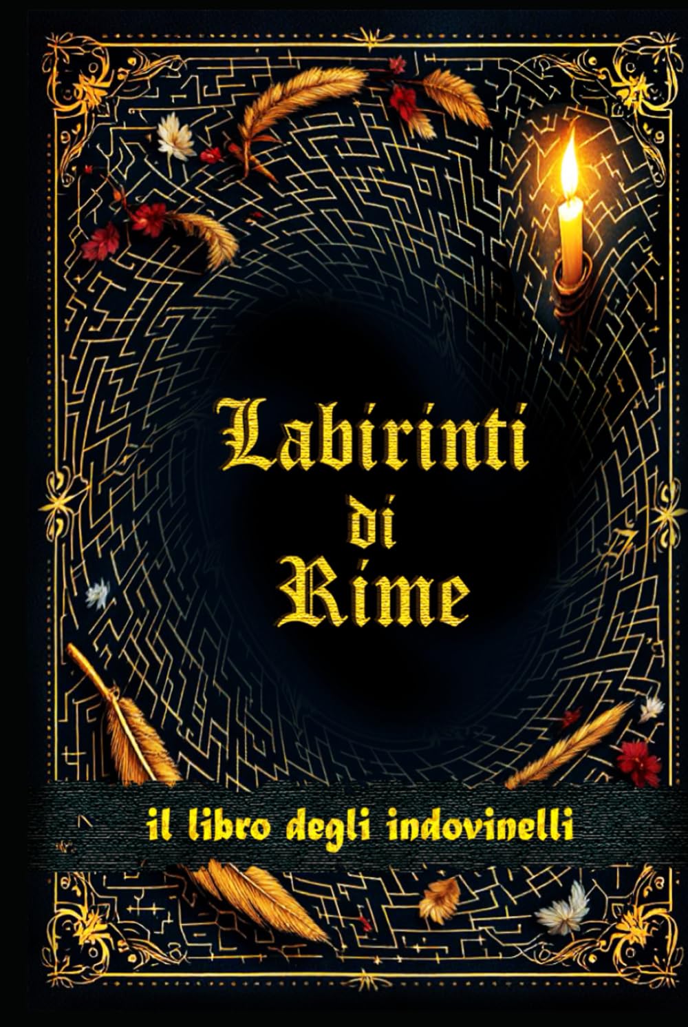 Labirinti di Rime: il libro degli indovinelli