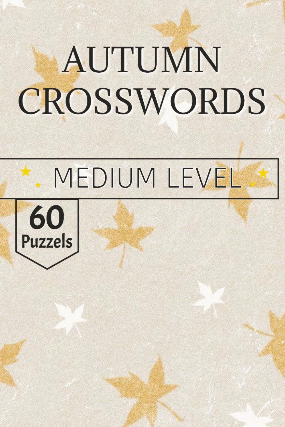 Autumn Crossword Puzzle Book: Harvest Traditions and Botanical Transitions for the Autumn Season