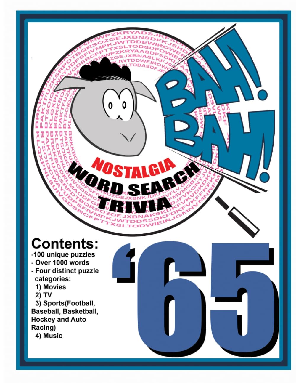 BAH! BAH! Nostalgia Word Search Trivia – 1965: Memory Lane word search puzzles for adults and seniors. Over 1000 words and 100 unique wordfind puzzles.