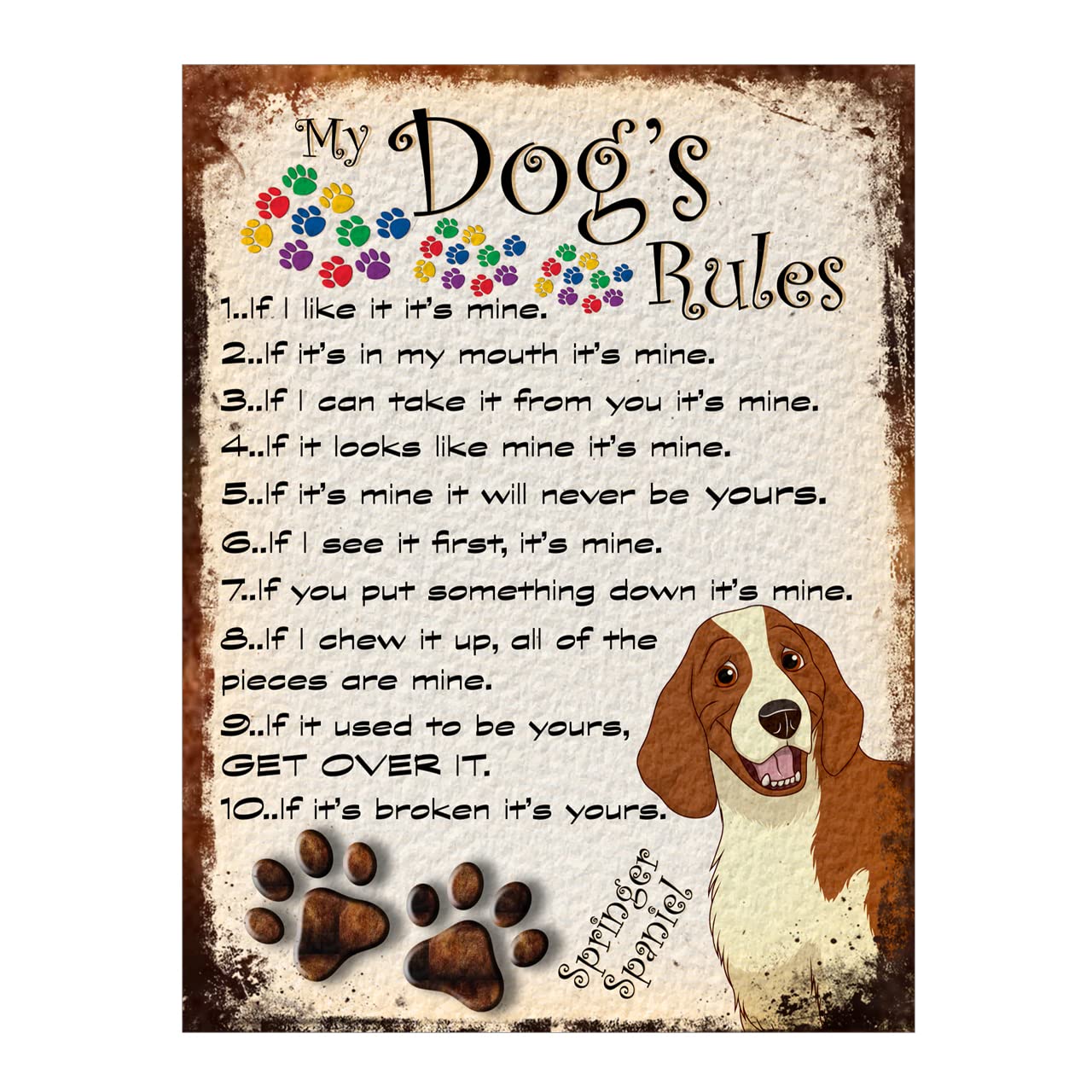Metal Sign Plaque Poster Print My Dogs Rules Springer Spaniel Cute Dog Gift Dad Mum Man Cave Shed Home Bar Ref127DR (10x8 inches (Approx) 25cmx20cm)