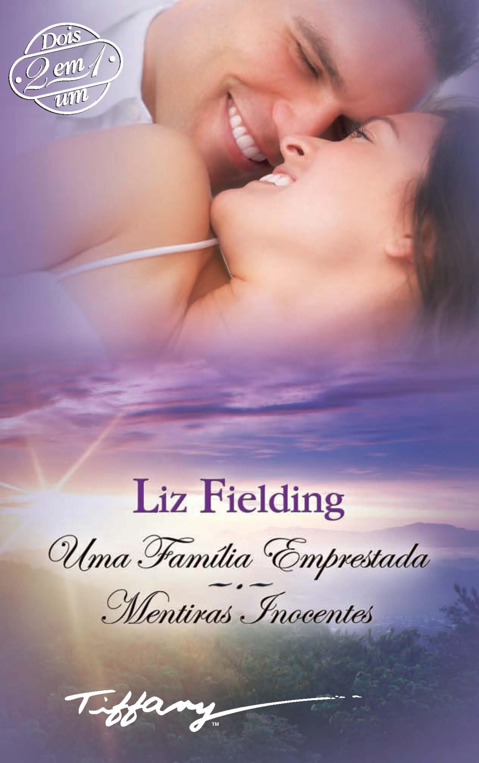 Uma família emprestada - Mentiras inocentes (Tiffany Livro 17) (Portuguese Edition)
