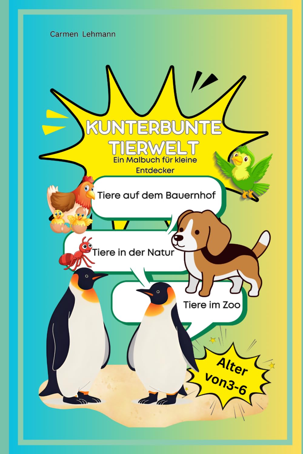 Kunterbunte Tierwelt Ein Malbuch für kleine Entdecker: Kunterbunte Tierwelt Ein Malbuch für kleine Entdecker