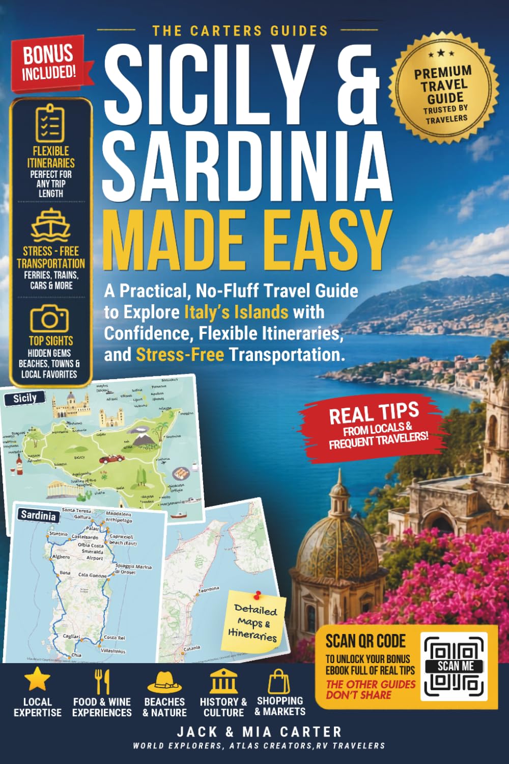 Sicily & Sardinia Made Easy: A Practical, No-Fluff Travel Guide to Explore Italy's Islands with Confidence, Flexible Itineraries, and Stress-Free Transportation.