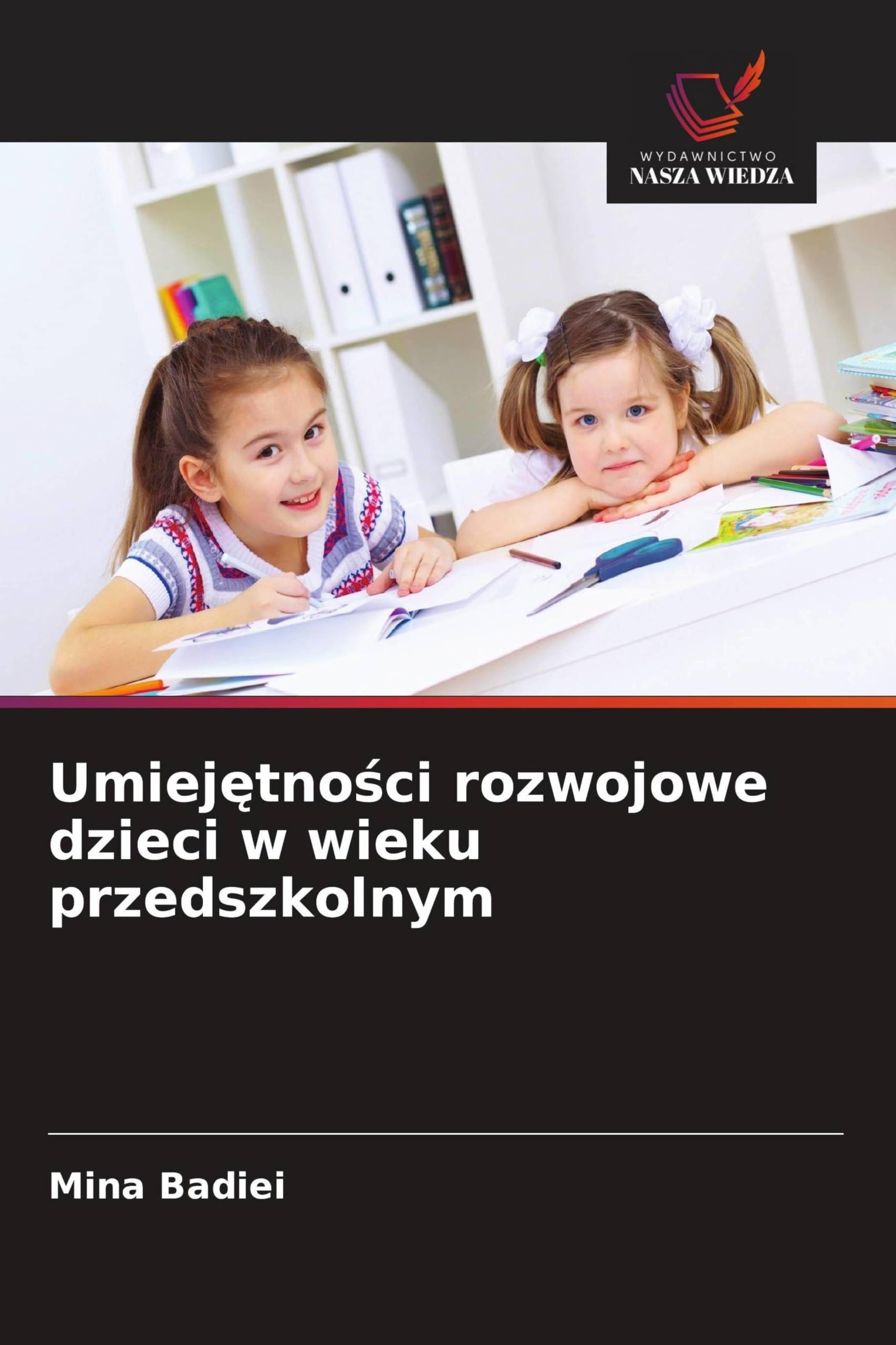 Umiej¿tno¿ci rozwojowe dzieci w wieku przedszkolnym