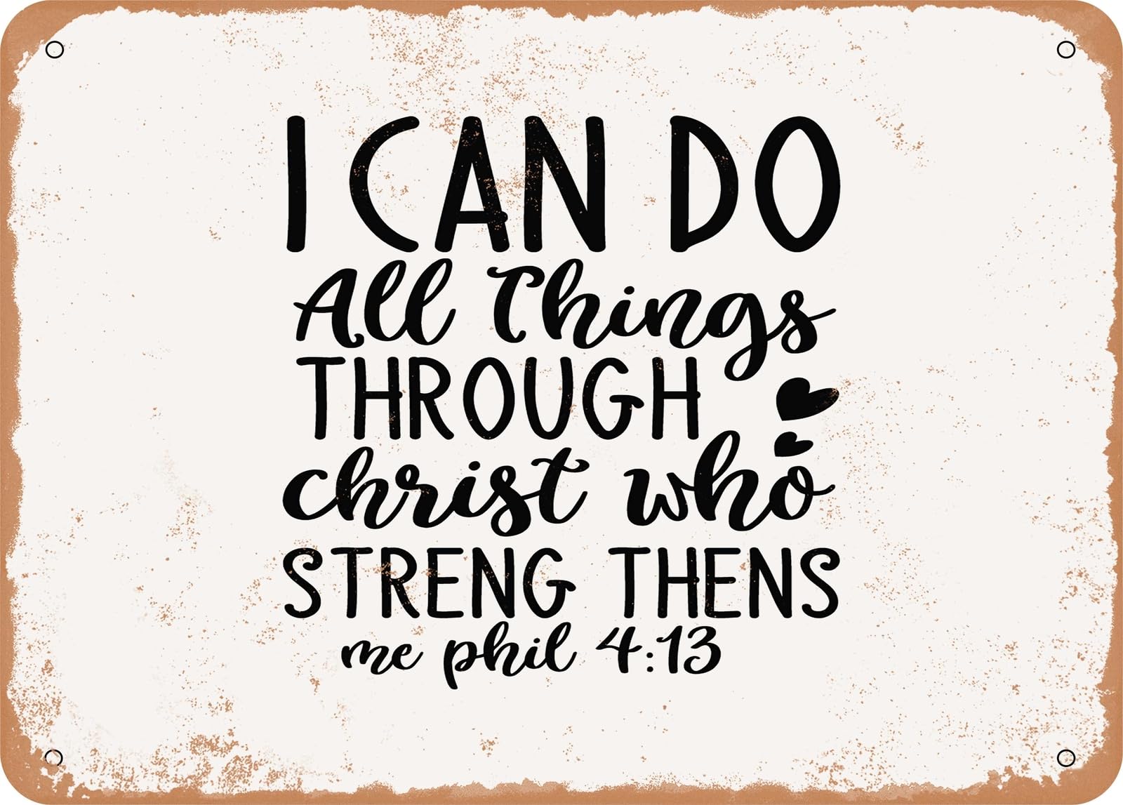 Miaomansenstore Metal Sign - I Can Do All Things Through Ch - Vintage Look Sign Home Decor