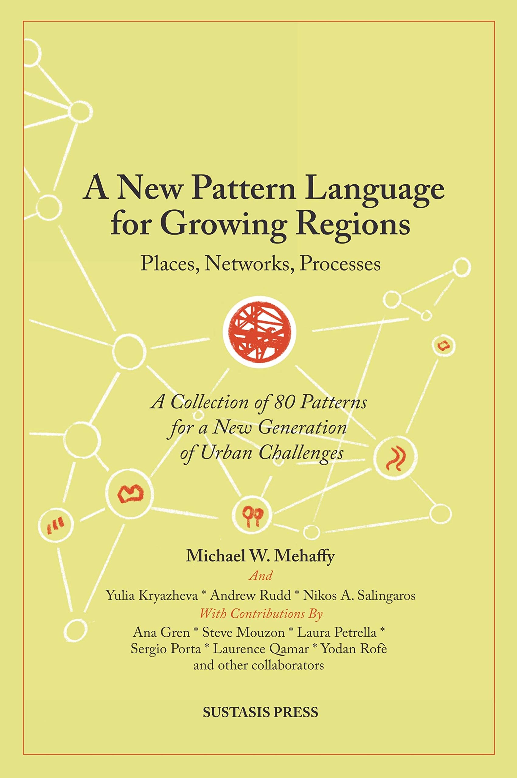 A New Pattern Language for Growing Regions: Places, Networks, Processes