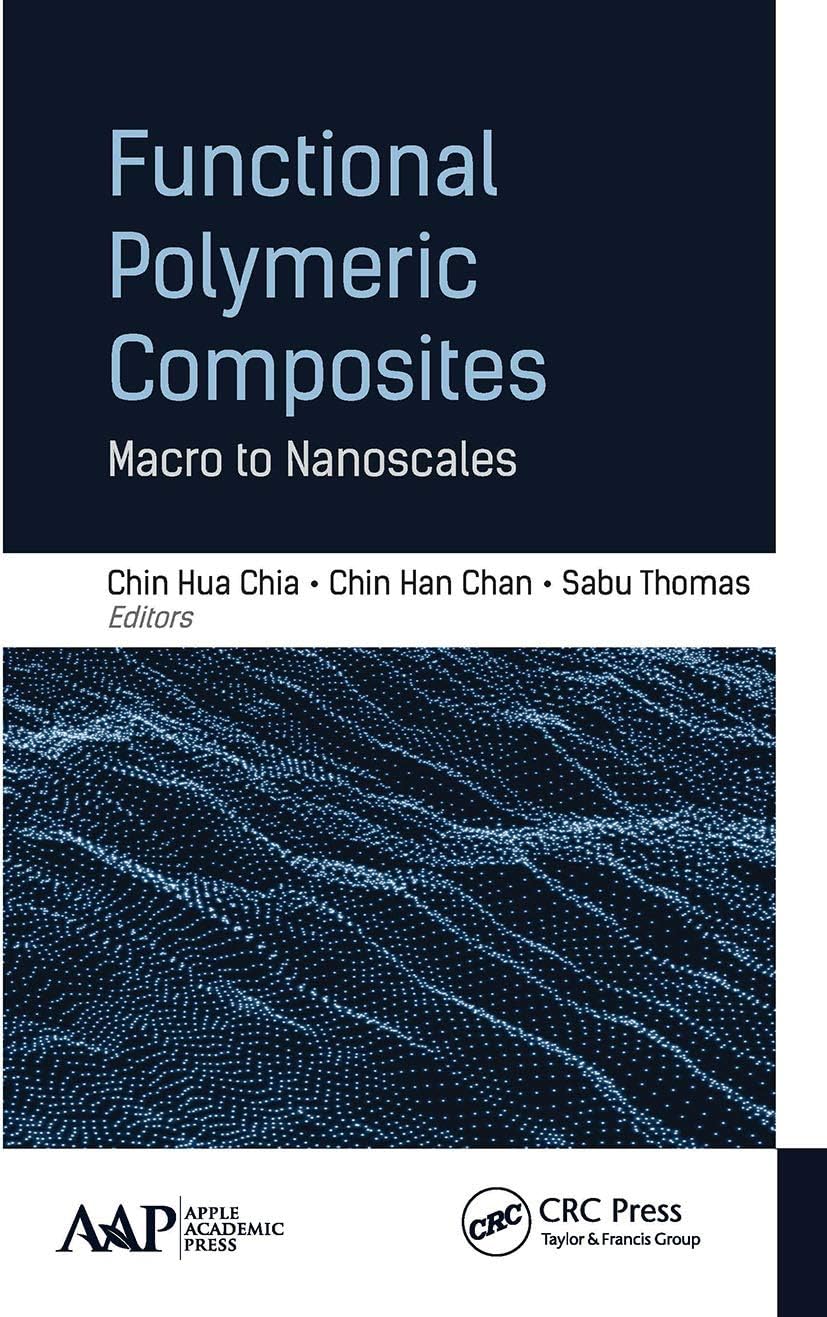 FUNCTIONAL POLYMERIC COMPOSITES: Macro to Nanoscales