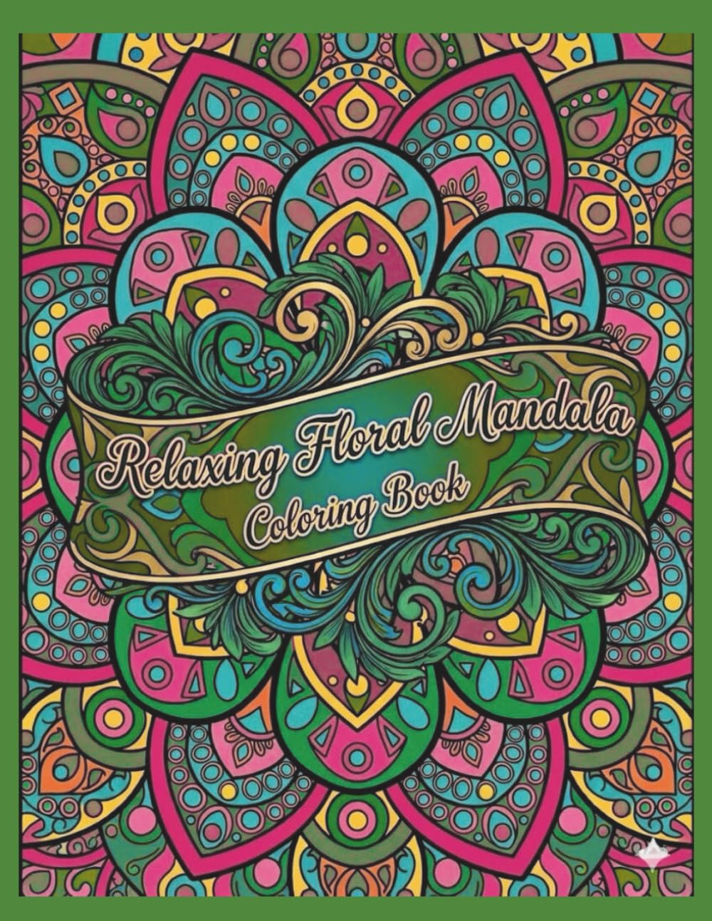Floral Mandala Coloring Book for Adults: 75 Relaxing Flower Mandalas for Stress Relief, Mindfulness, and Creative Calm