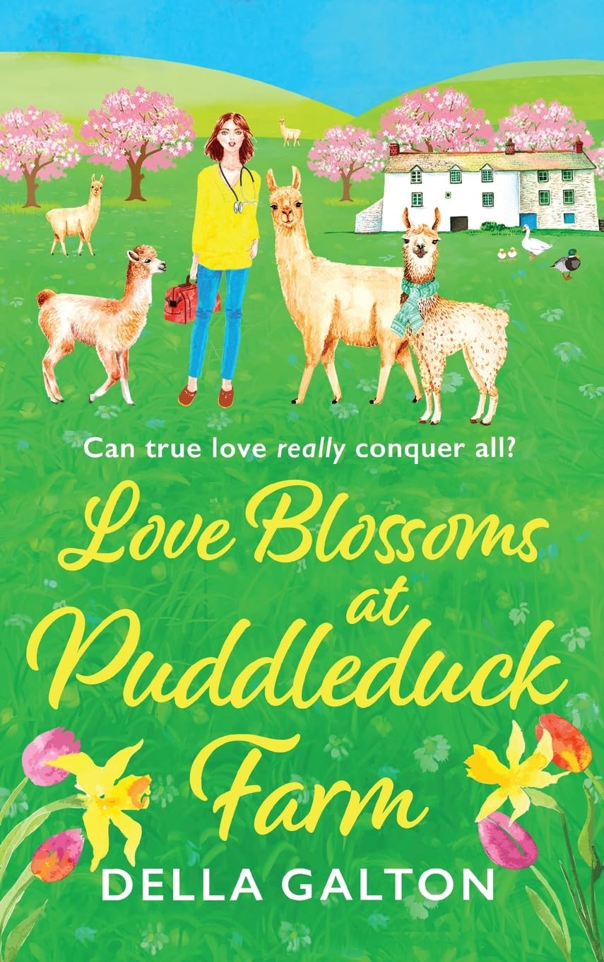 Love Blossoms at Puddleduck Farm: An uplifting romantic read from Della Galton (Puddleduck Farm, 3)