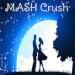 MASH Game Crush - Who's your crush, and what will you do with them?