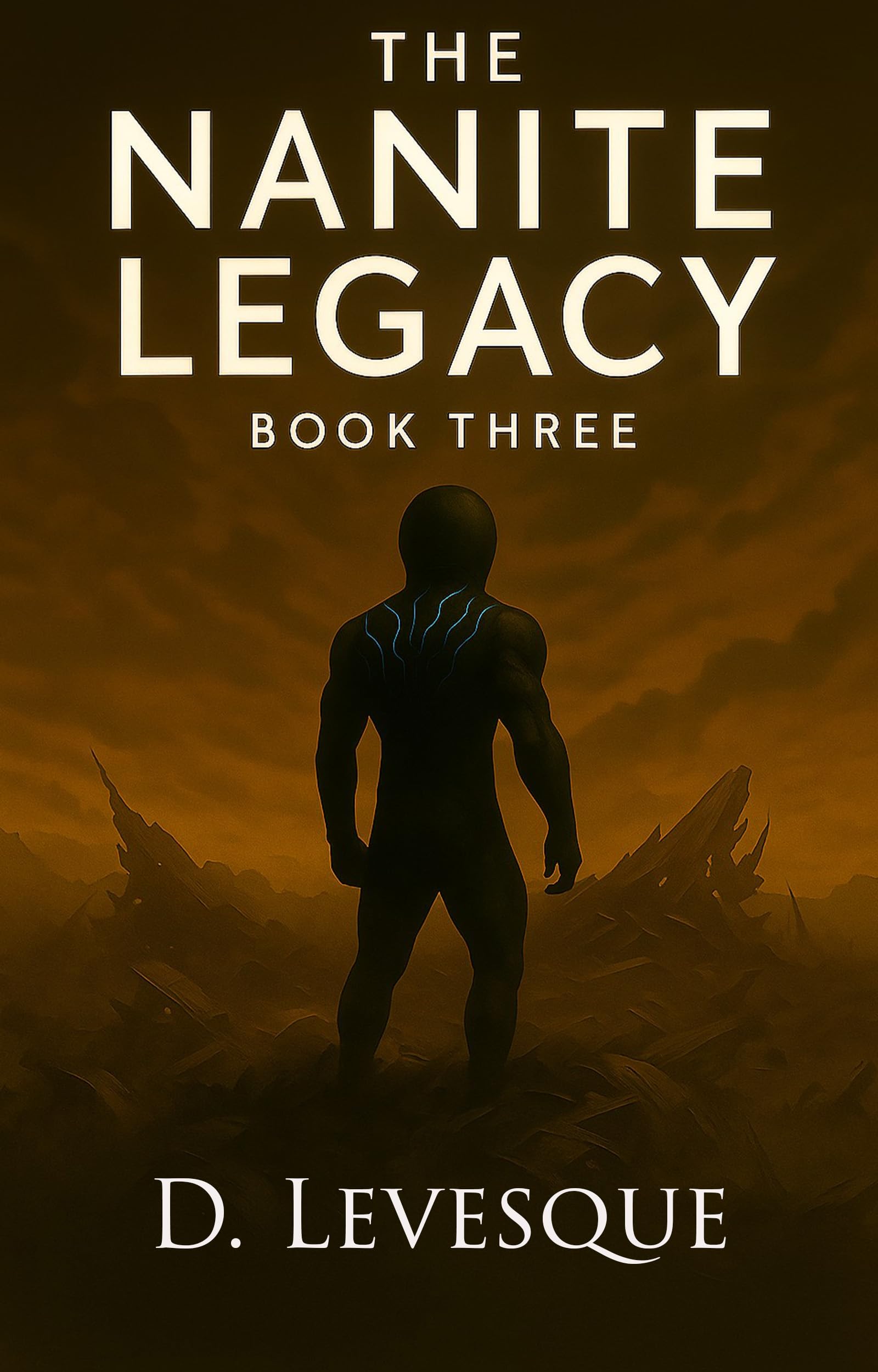 The Nanite Legacy Book 3