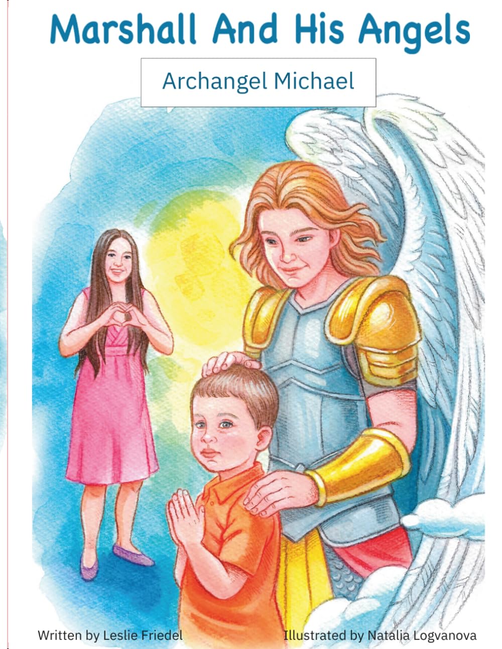 Marshall And His Angels: Archangel Michael