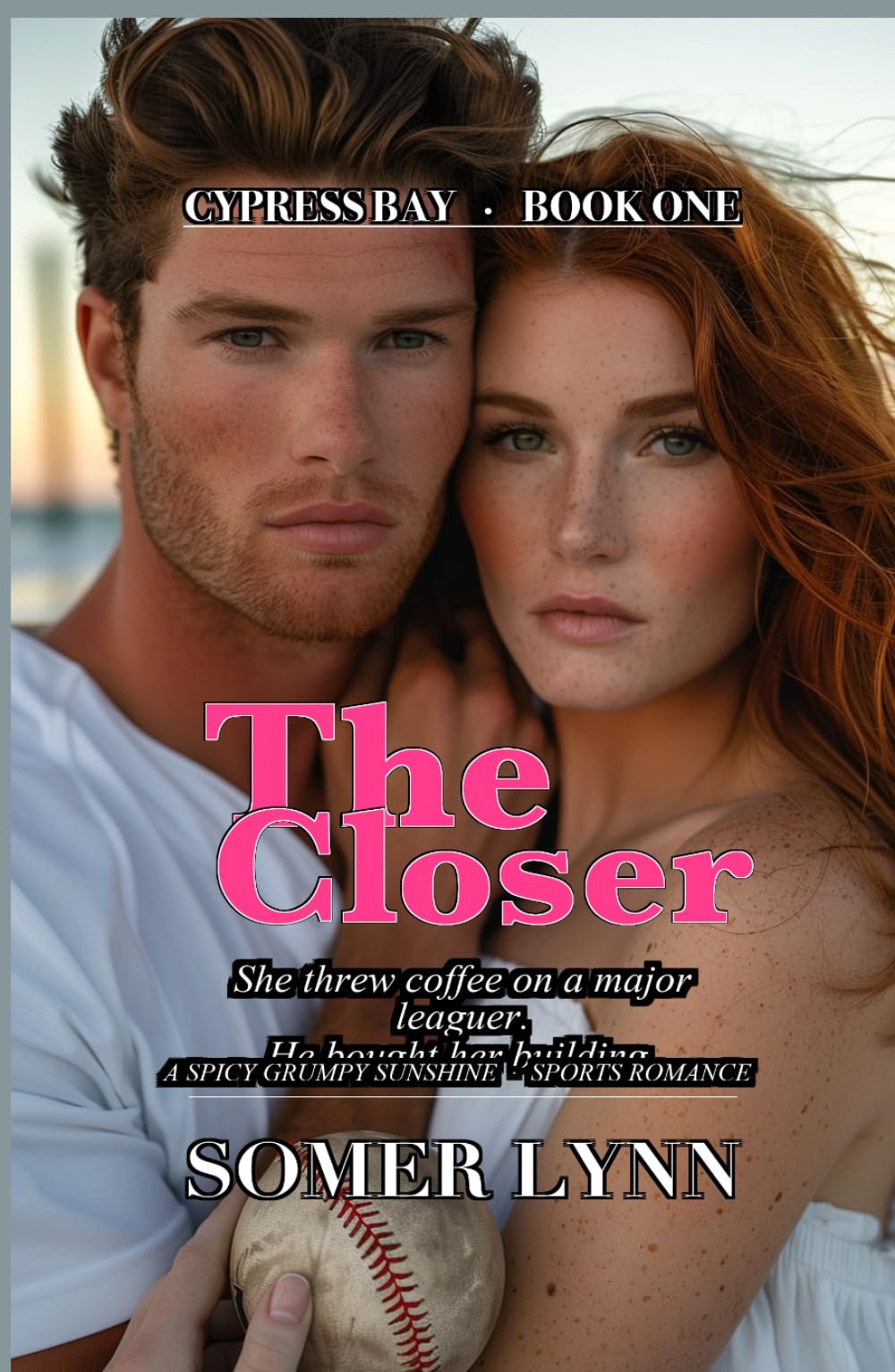 The Closer: A Spicy Small Town Sports Romance (Cypress Bay Book 1)