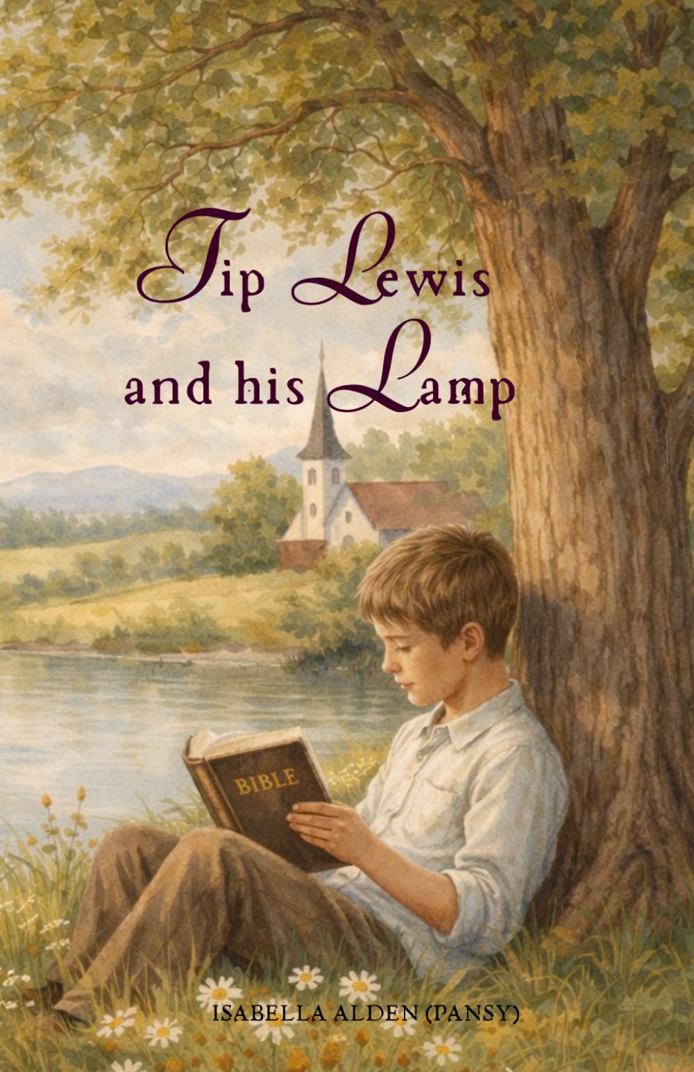 Tip Lewis and His Lamp (Living Books For World Changers Book Collection)