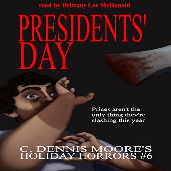 President's Day Audiobook by C. Dennis Moore episode artwork