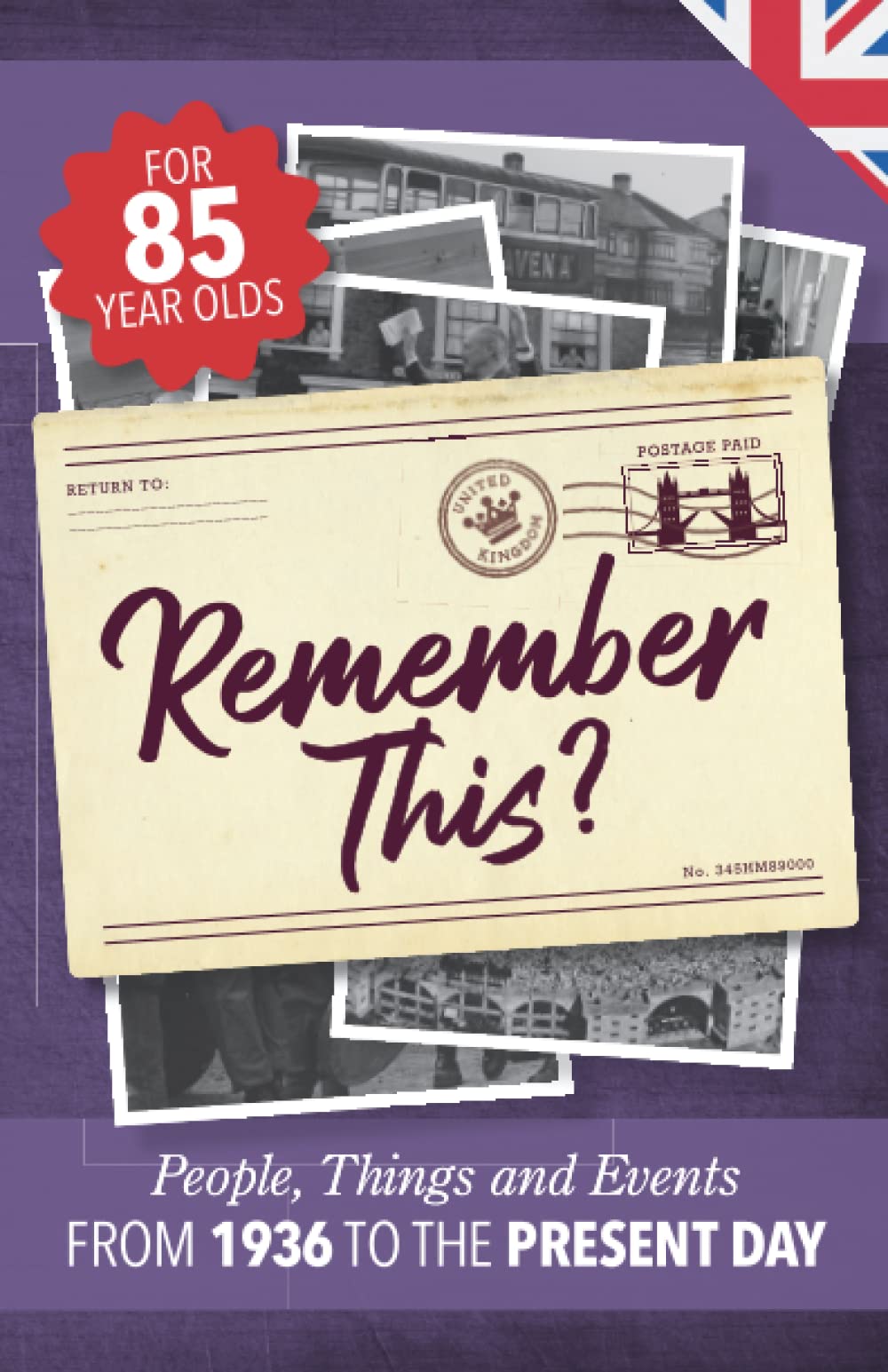 Remember This?: People, Things and Events from 1936 to the Present Day (UK Edition): 2 (Milestone Memories UK)