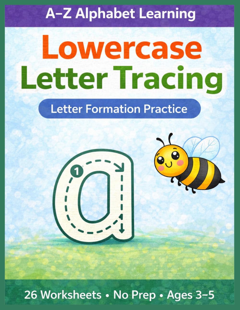Lowercase Letter Tracing for Kids Ages 3-5: Fun Bug-Themed Alphabet Workbook | 26 No-Prep Pages for Preschool Handwriting & Letter Formation Practice