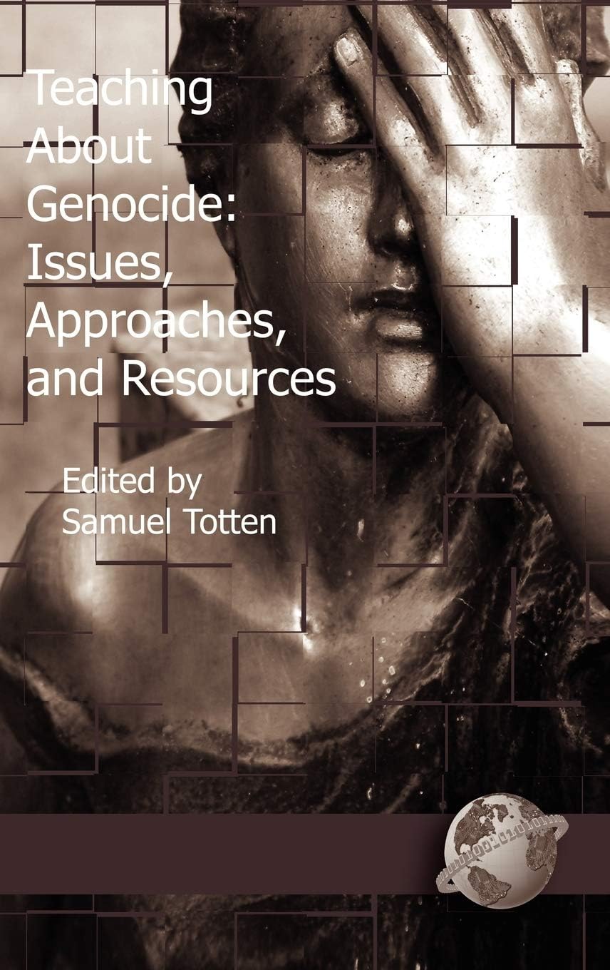 Teaching about genocide: issues, approaches, and resources