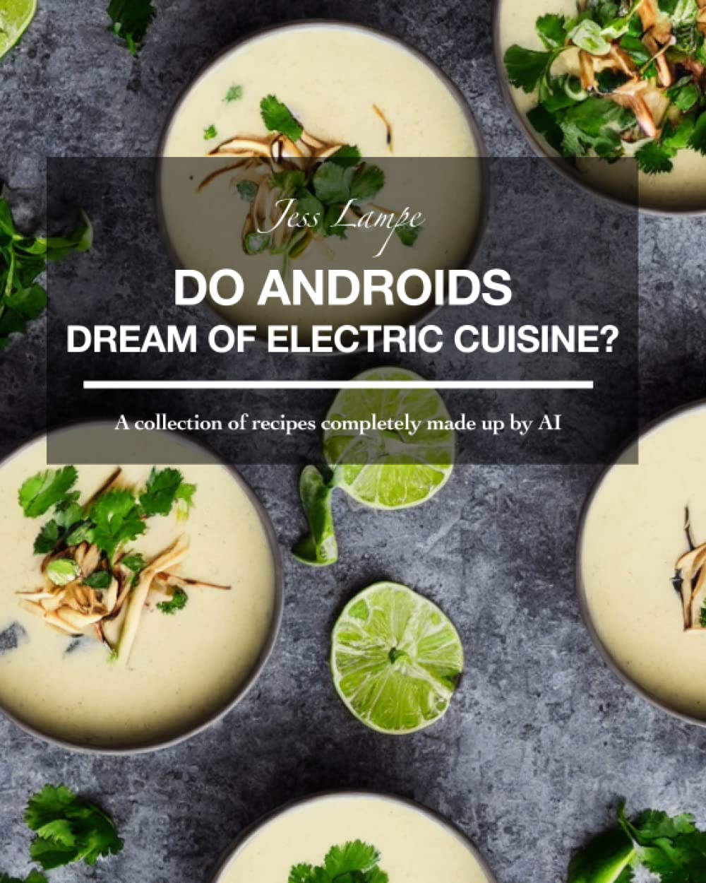 Do Androids Dream of Electric Cuisine?