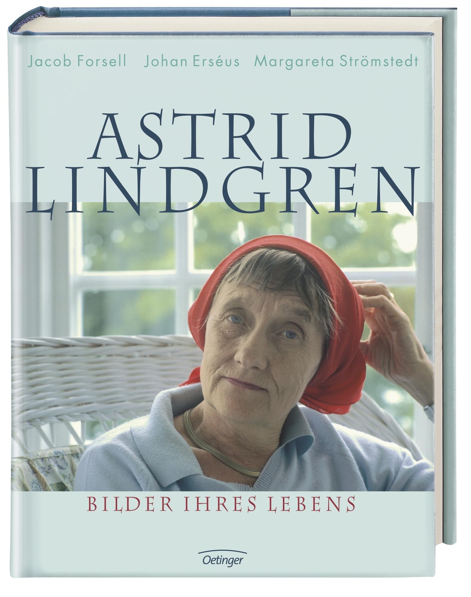 Astrid Lindgren. Bilder ihres Lebens