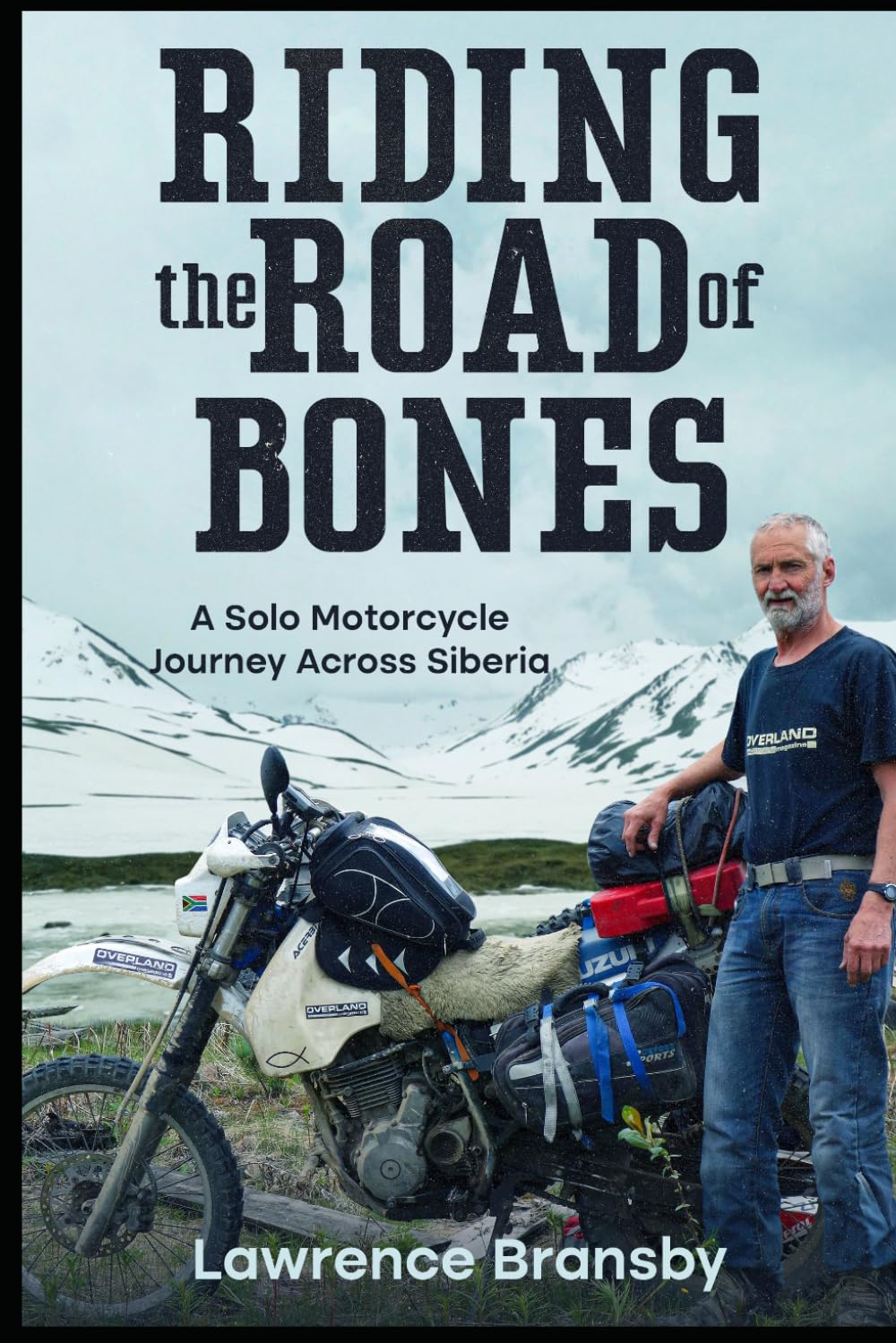 Riding the Road of Bones: A Solo Motorcycle Journey Across Siberia