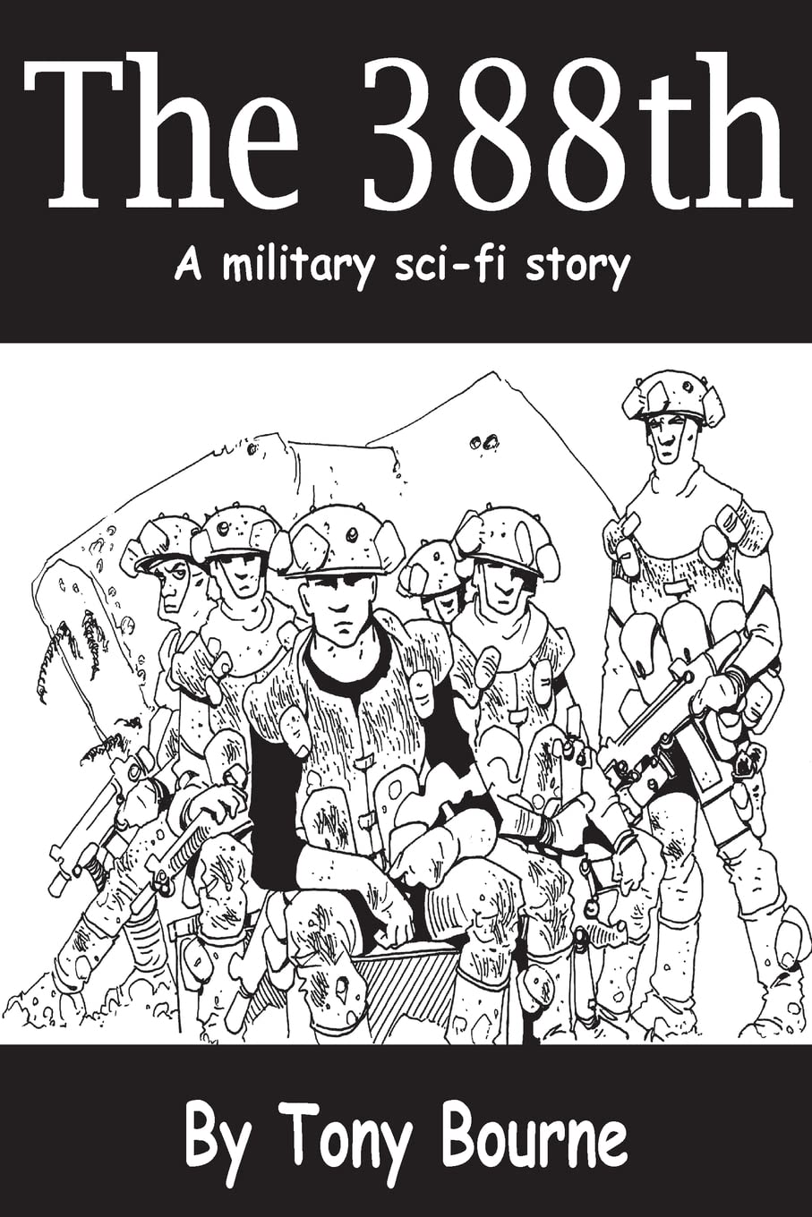 The 388th: A military sci-fi story