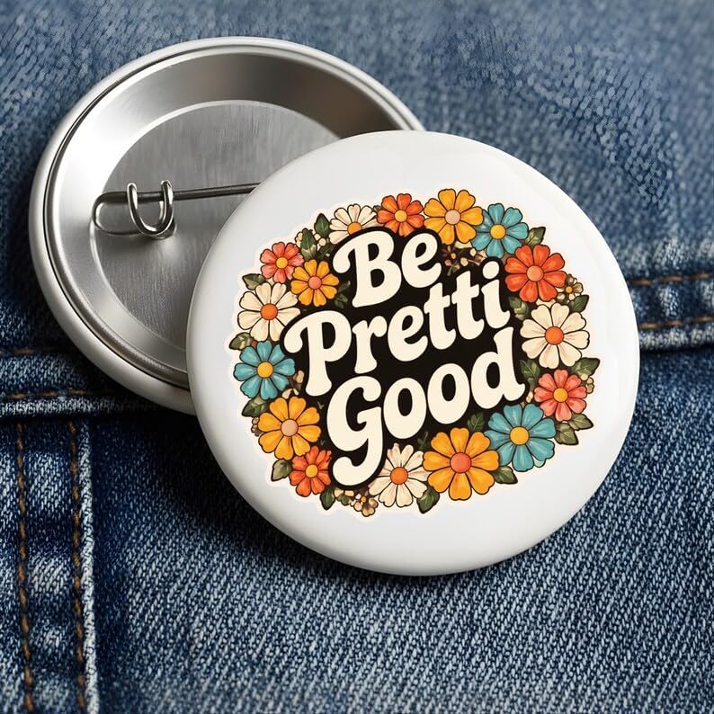 Be Pretti Good Button Pin – Be Good I.C.E Out, Activism Accessory, Justice for Alex Pretti Tribute Button Pins - Image 5