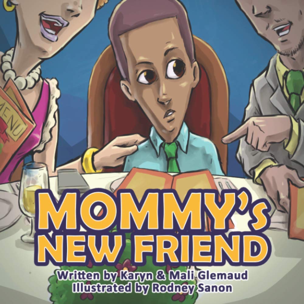 Mommy's New Friend: A Heartwarming Story for the Single-Mom and Child