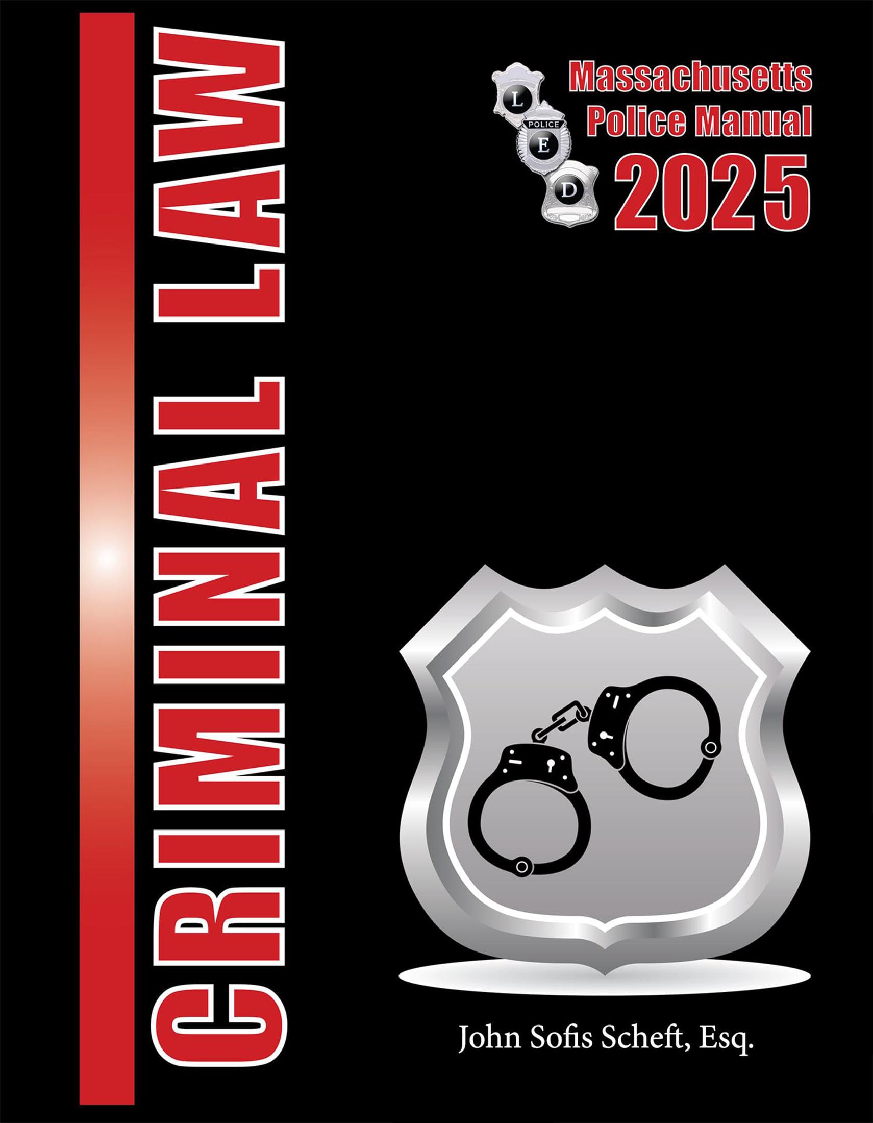2025 Massachusetts Criminal Law Police Manual