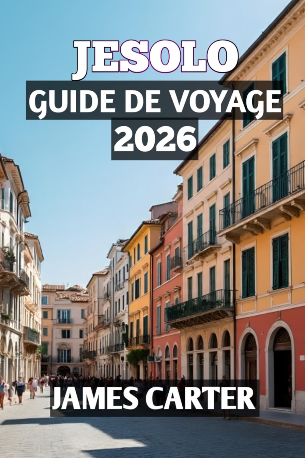 Jesolo Guide De Voyage 2026
