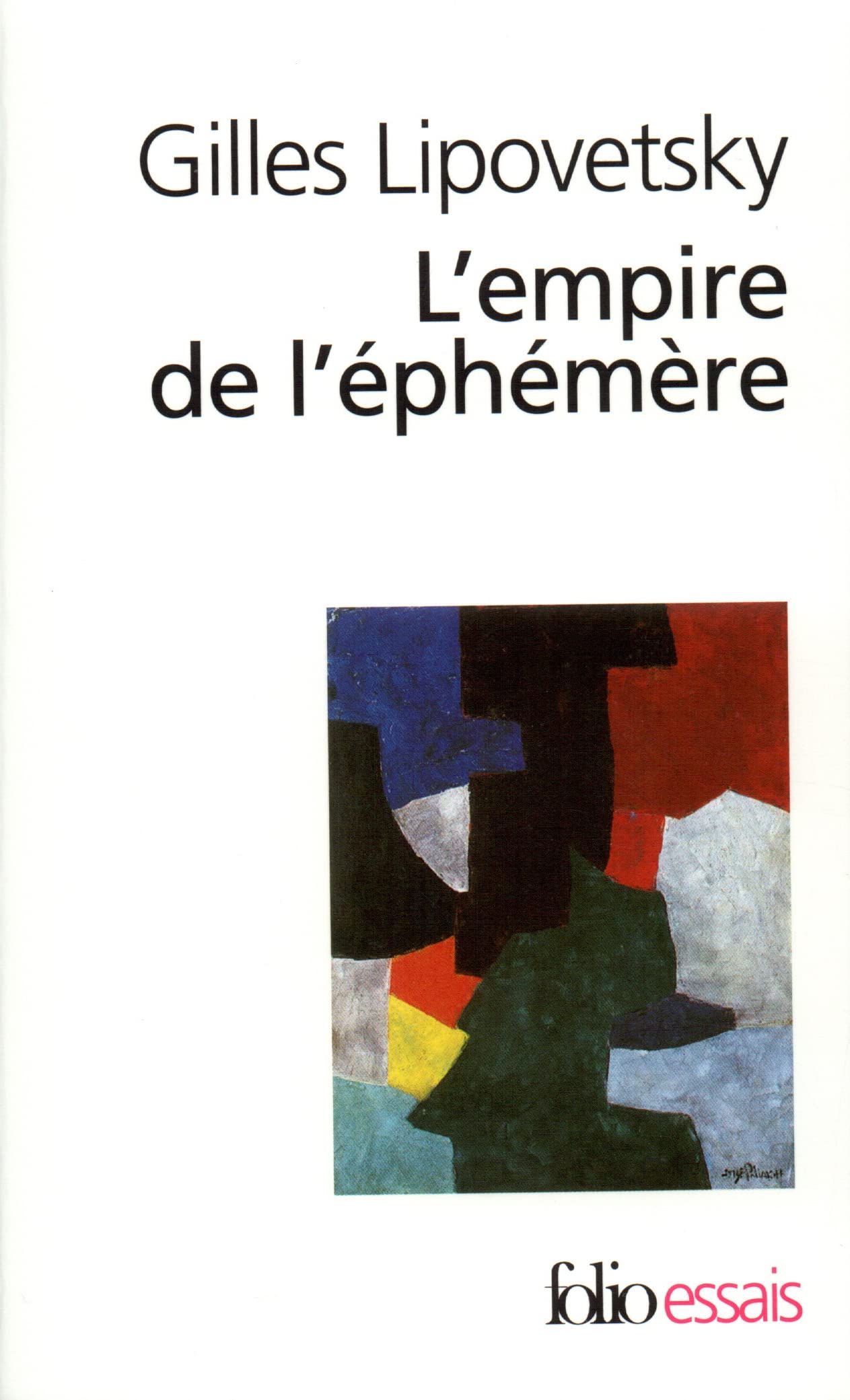 L'empire de l'éphémère: La mode et son destin dans les sociétés modernes: A32642