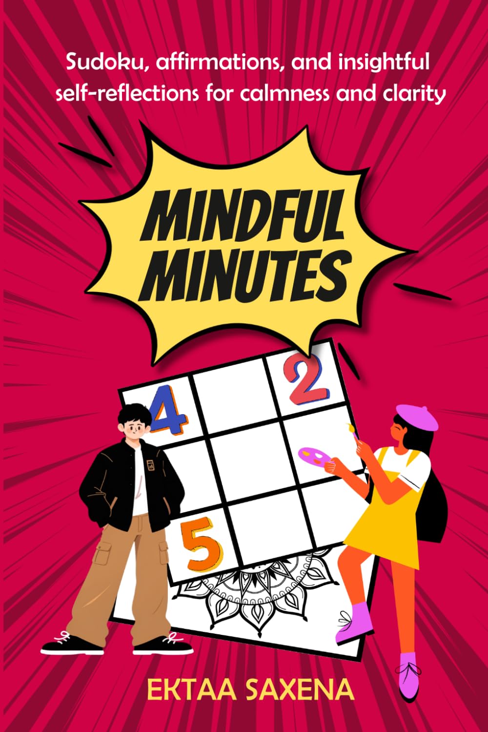 Mindful minutes: Sudoku, Coloring & Affirmations for Calm and Clarity