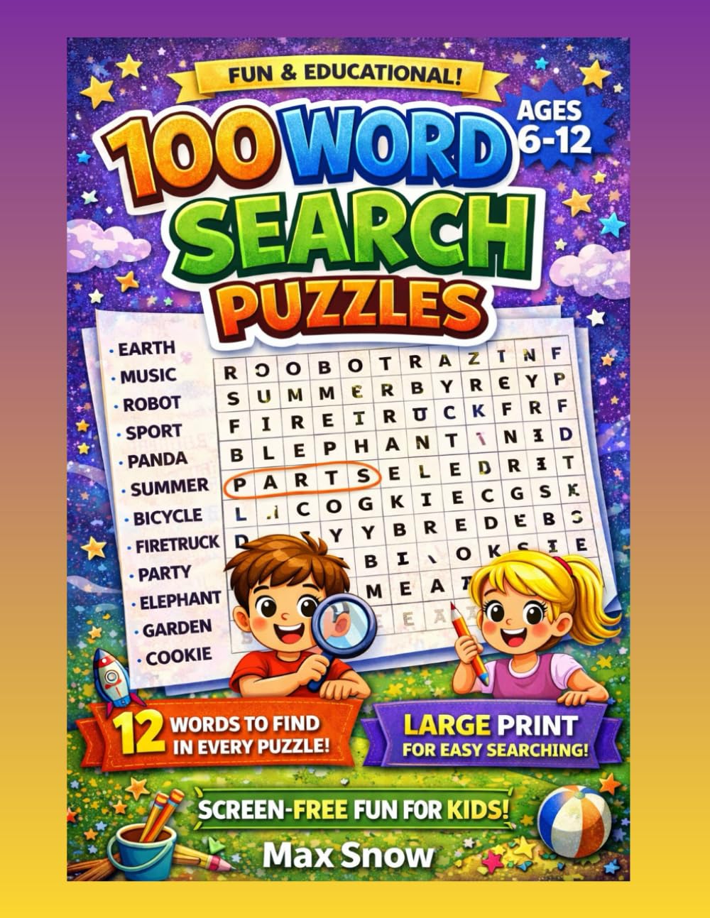 Big Book of Word Search Fun: 100 Exciting Puzzles for Curious Kids (Ages 6–12) Large Print • 12 Words Per Puzzle • Screen-Free Learning (Word Search Puzzle for Kids)