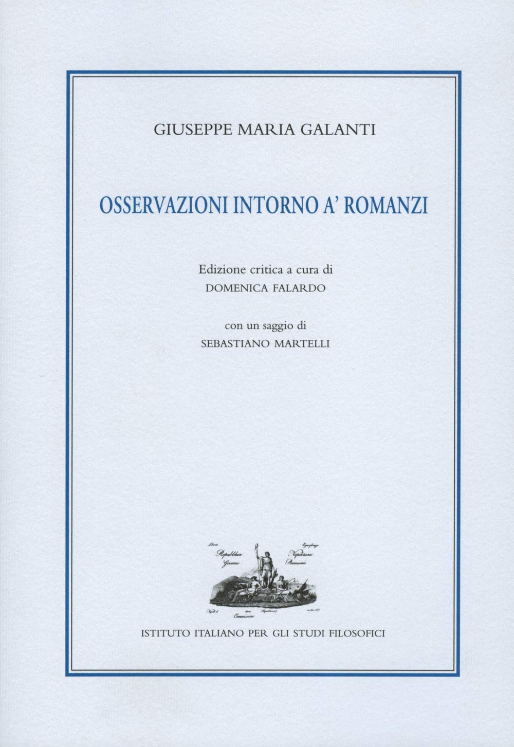 Osservazioni Intorno A' Romanzi. Ediz. Critica - 4