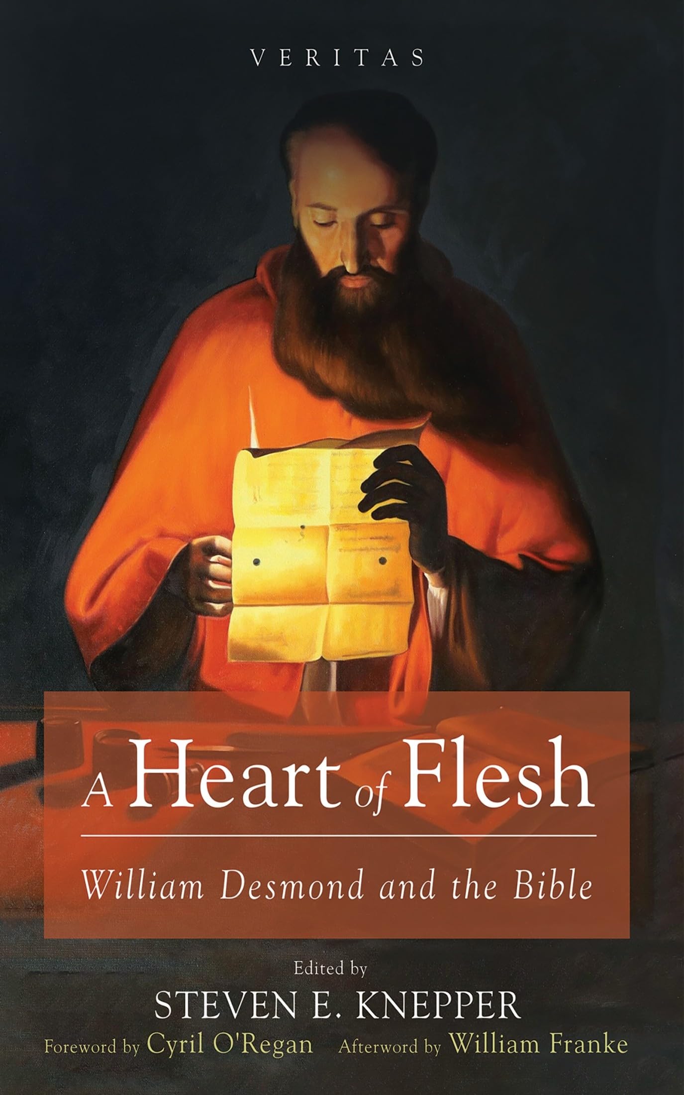 A Heart of Flesh: William Desmond and the Bible: 40 (Veritas)