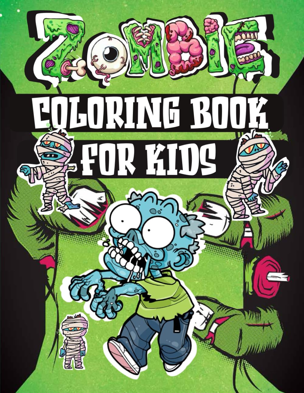Zombie Coloring Book for Kids: Kids Coloring Book for Children with Easy and Scary Zombies Designs for Boys and Girls and for all Ages, Perfect Gift Idea for Kids!