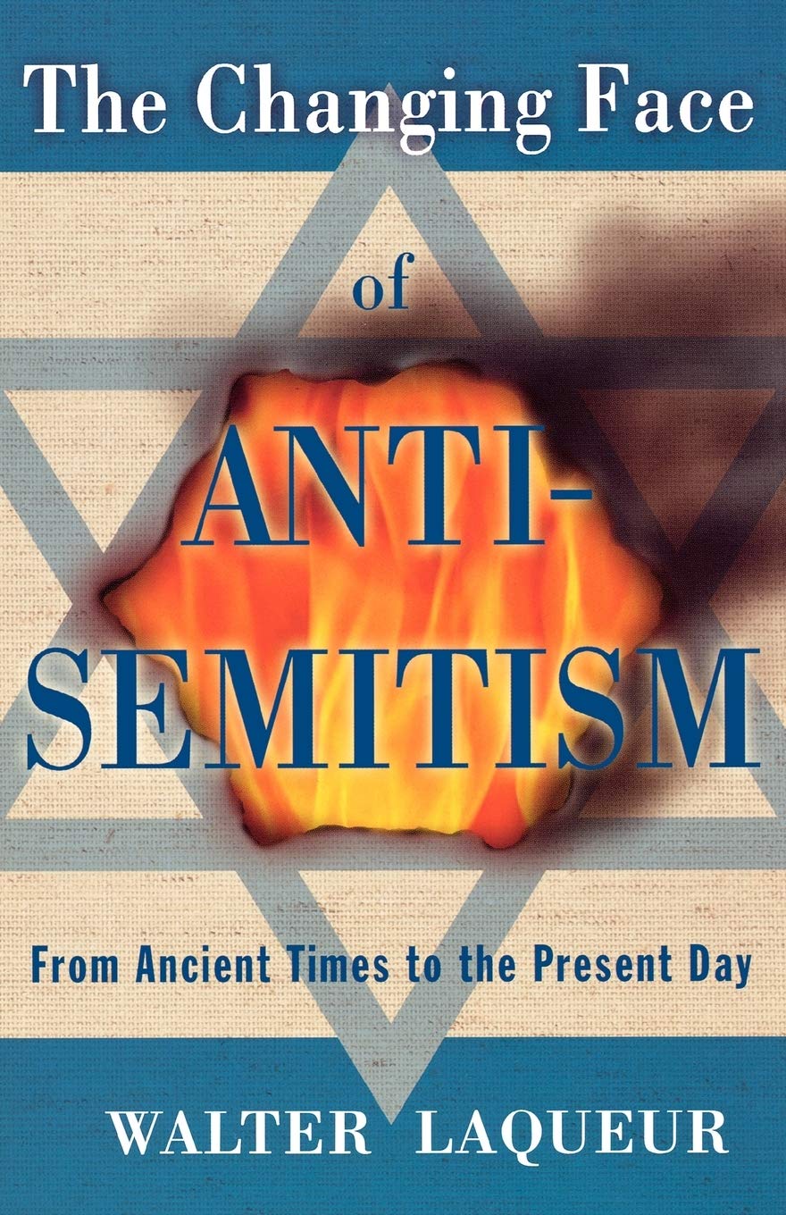 The Changing Face of Anti-Semitism: From Ancient Times to the Present Day
