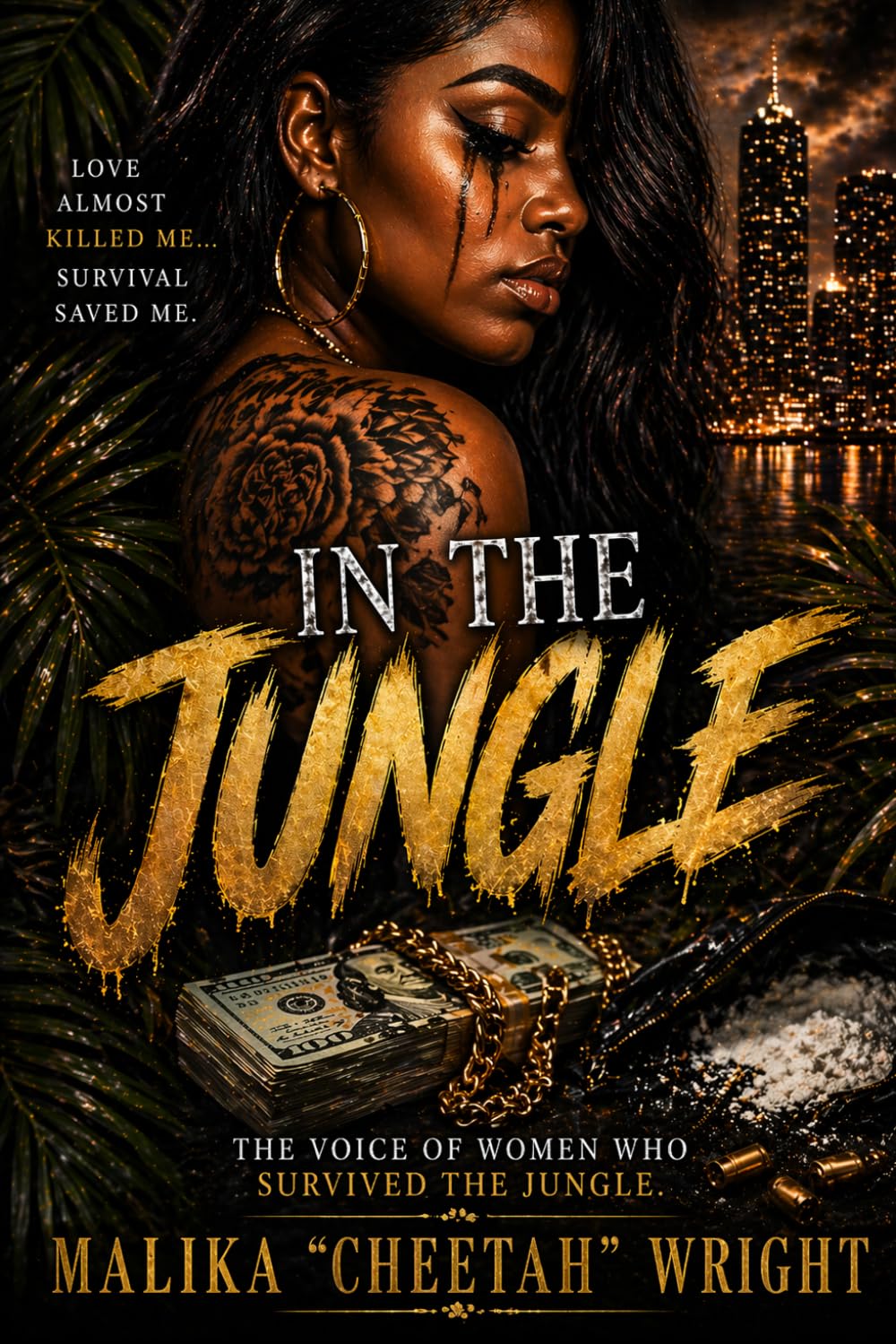 IN THE JUNGLE: A Story of Loyalty, Betrayal & Survival