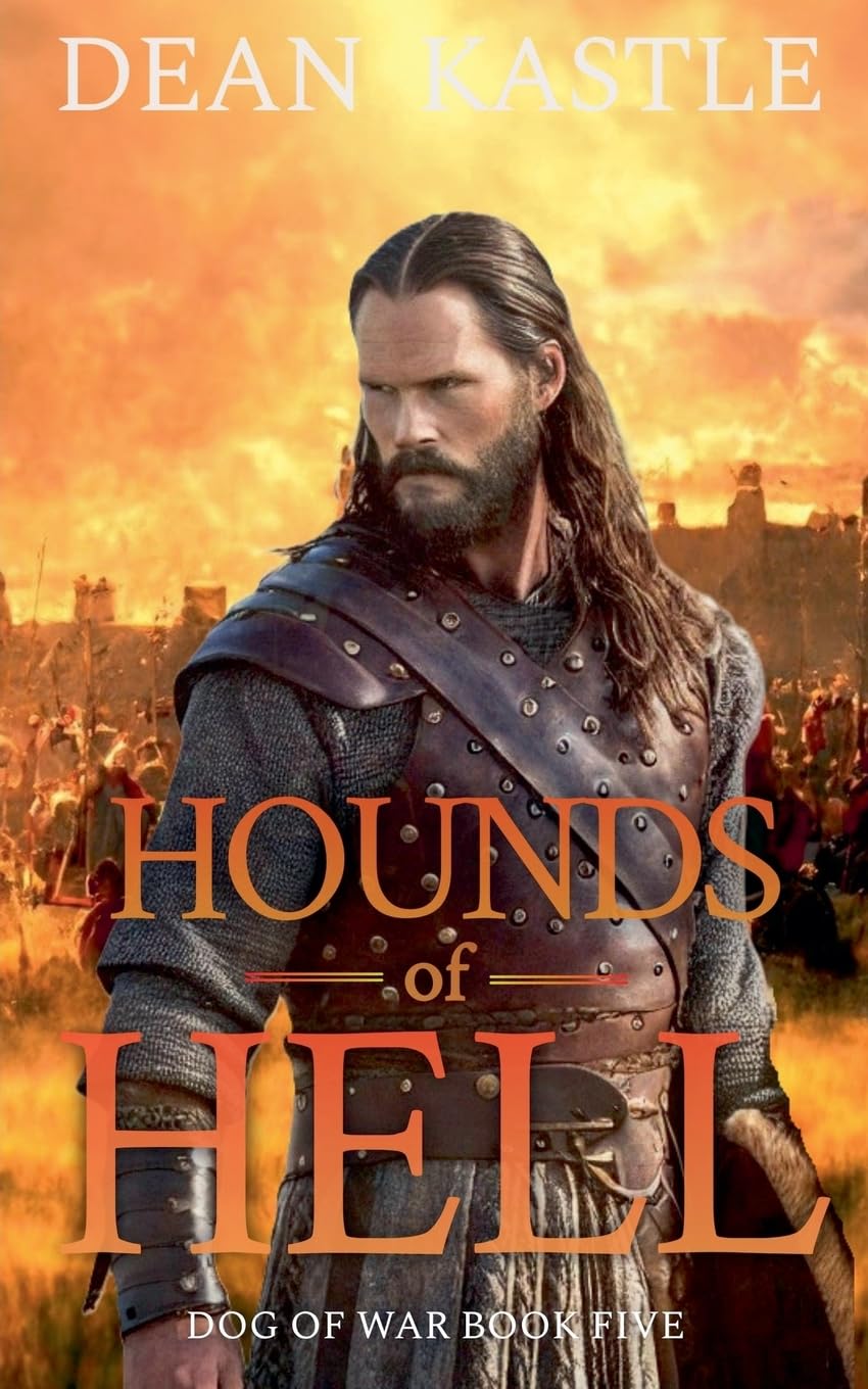 Hounds of Hell: 5 (Dog of War Epic)