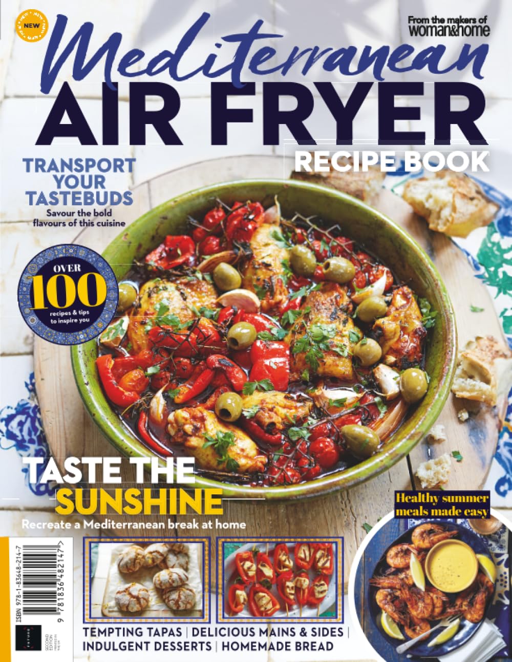 Mediterranean Air Fryer Recipe Book: From the Makers of Woman&Home / 100 Recipes for Tempting Tapas, Indulgent Desserts & More!