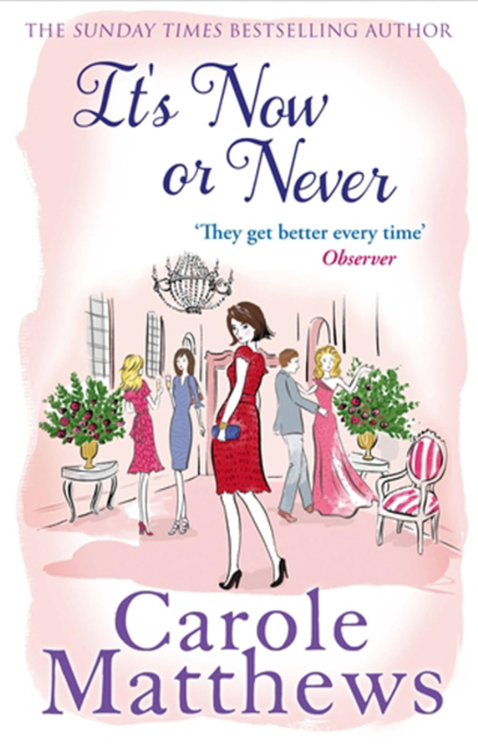 It's Now or Never-Carole Matthews