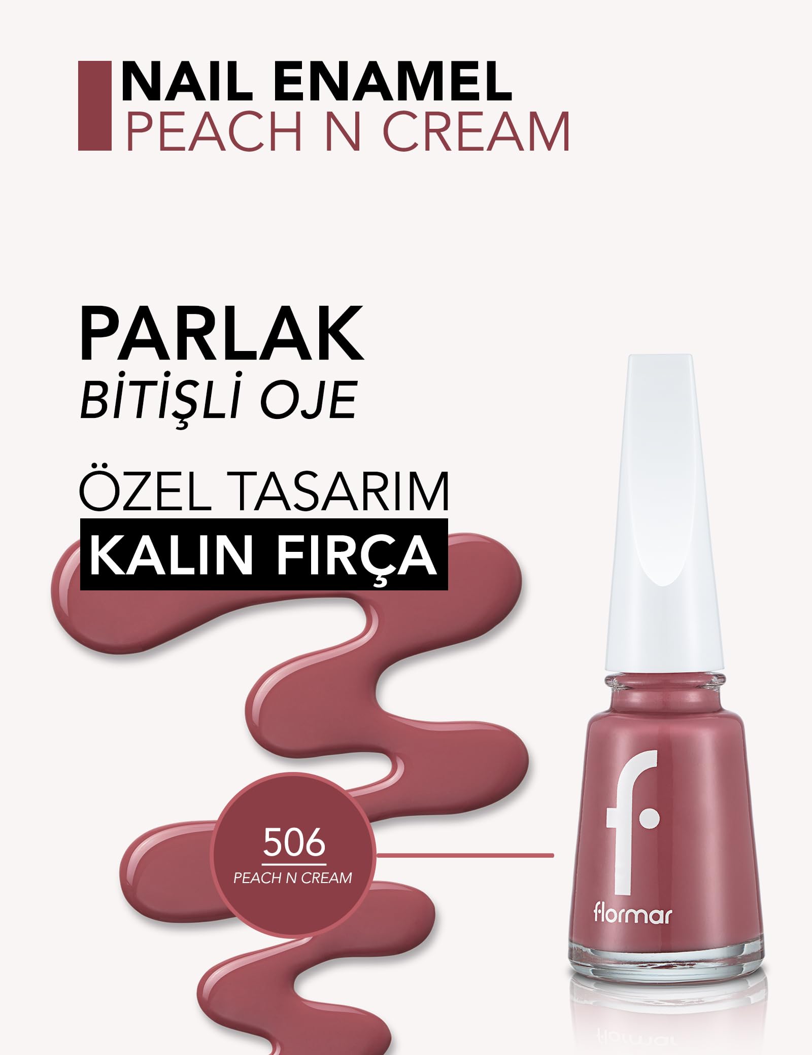 Flormar Nail Enamel Yüksek Pigmentli & Parlak Bitişli Oje Fne-506 Peach N Cream