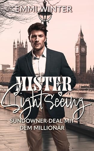 Mister Sightseeing: Sundowner-Deal mit dem Millionär (Millionaires NightClub, Band 33)